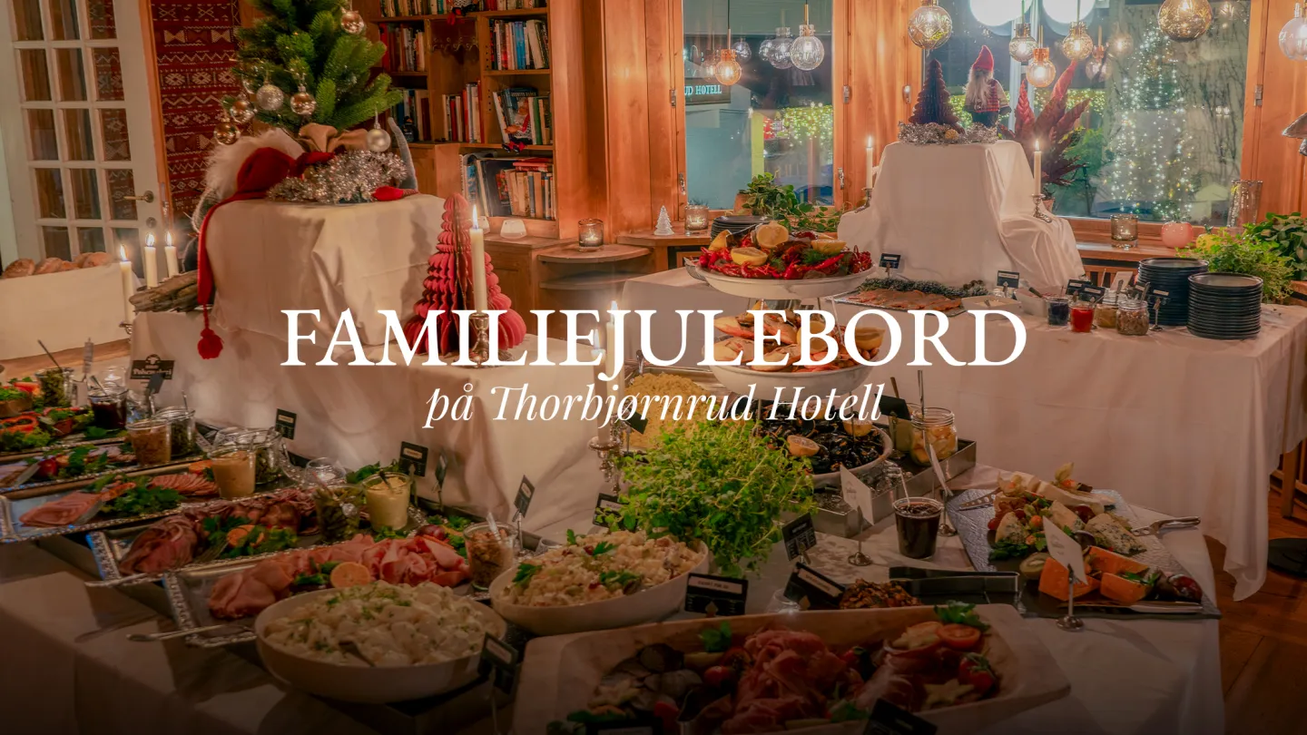 Familiejulebord på Thorbjørnrud